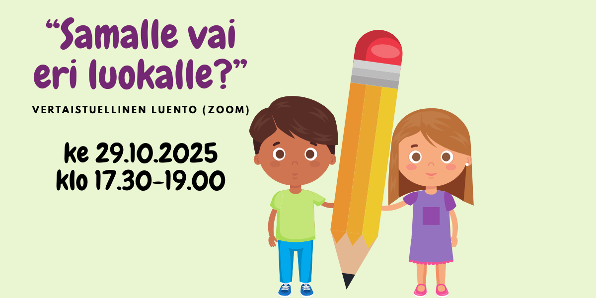 keskellä piirroskuvassa poika ja tyttö hahmo, joiden välissä on iso lyijykynä, vasemmalla teksti samalle vai eri luokalle, vertaistuellinen luento, keskiviikkona 29.10.2025 klo 17.30-19.00.