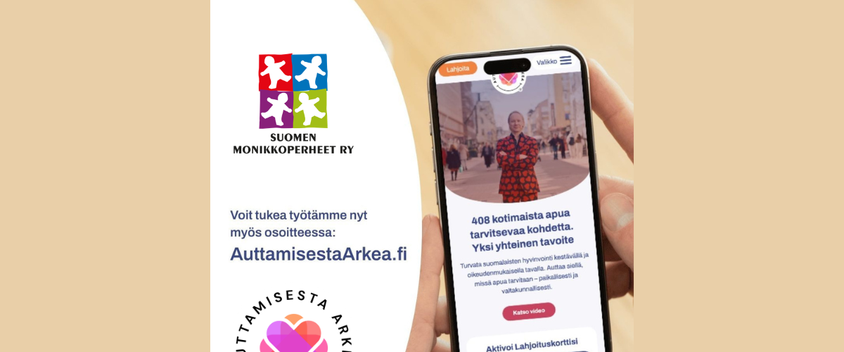 Auttamisesta arkea ja Suomen Monikkoperheet ry logot ja teksti voit tukea työtämme nyt myös osoitteessa AuttamisestaArkea.fi