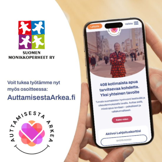Auttamisesta arkea ja Suomen Monikkoperheet ry logot ja teksti voit tukea työtämme nyt myös osoitteessa AuttamisestaArkea.fi