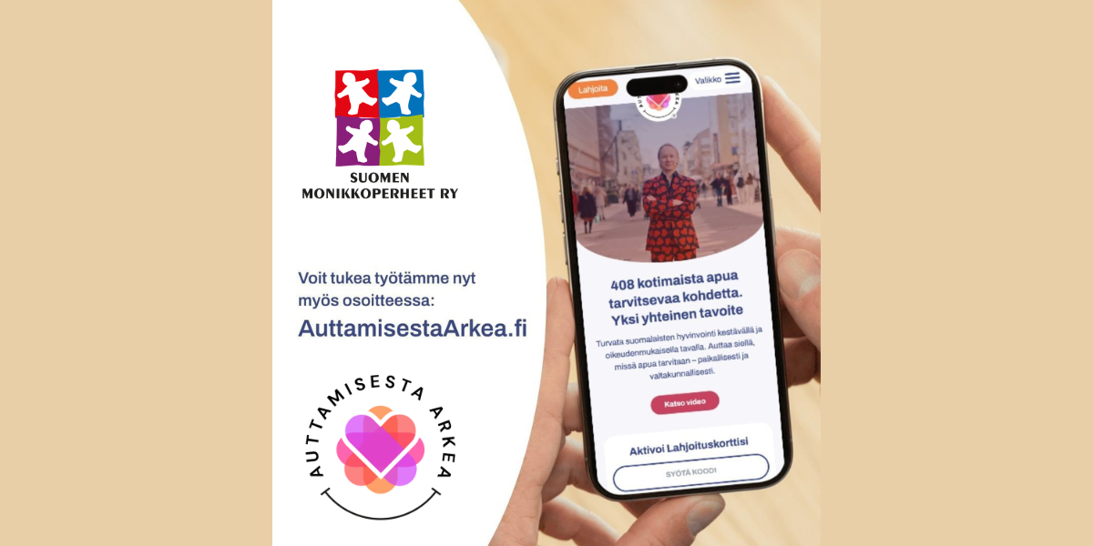 Auttamisesta arkea ja Suomen Monikkoperheet ry logot ja teksti voit tukea työtämme nyt myös osoitteessa AuttamisestaArkea.fi